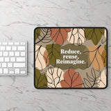 Eco-Friendly Gaming Mouse Pad, Reduce Reuse Reimagine Decor, Stylish Office Accessory, Gamer Gift, Nature-Inspired Desk Decor