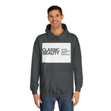 Classic Beauty Unisex College Hoodie - Stylish & Cozy Apparel for Campus Life, Motivational Gift, Everyday Wear, Perfect for Students