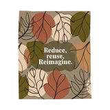 Eco-Friendly Velveteen Plush Blanket - Reduce, Reuse, Reimagine, Cozy Throw, Soft Blanket, Gift for Nature Lovers, Sustainable Home Decor