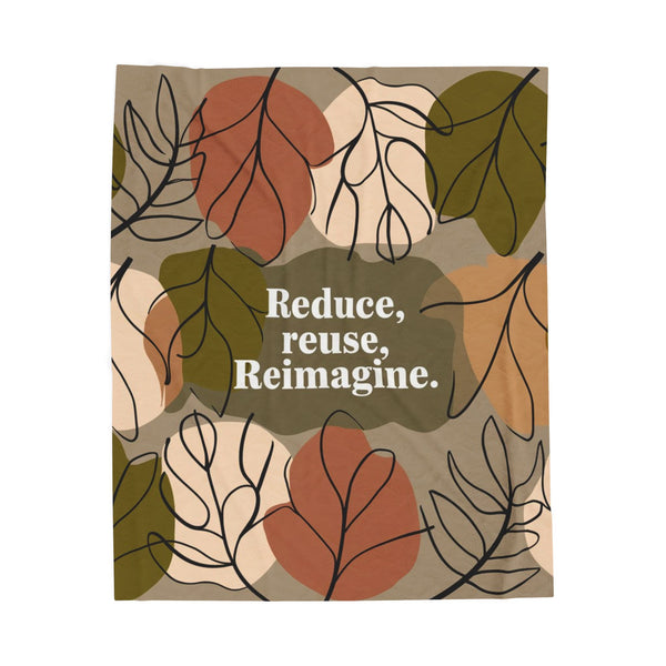 Eco-Friendly Velveteen Plush Blanket - Reduce, Reuse, Reimagine, Cozy Throw, Soft Blanket, Gift for Nature Lovers, Sustainable Home Decor