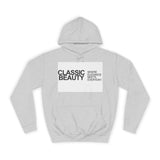Classic Beauty Unisex College Hoodie - Stylish & Cozy Apparel for Campus Life, Motivational Gift, Everyday Wear, Perfect for Students