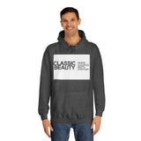Classic Beauty Unisex College Hoodie - Stylish & Cozy Apparel for Campus Life, Motivational Gift, Everyday Wear, Perfect for Students