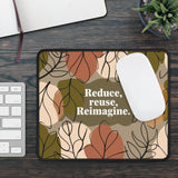Eco-Friendly Gaming Mouse Pad, Reduce Reuse Reimagine Decor, Stylish Office Accessory, Gamer Gift, Nature-Inspired Desk Decor