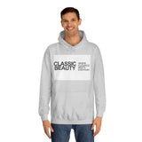 Classic Beauty Unisex College Hoodie - Stylish & Cozy Apparel for Campus Life, Motivational Gift, Everyday Wear, Perfect for Students