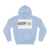 Classic Beauty Unisex College Hoodie - Stylish & Cozy Apparel for Campus Life, Motivational Gift, Everyday Wear, Perfect for Students