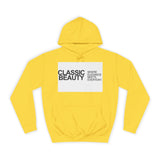 Classic Beauty Unisex College Hoodie - Stylish & Cozy Apparel for Campus Life, Motivational Gift, Everyday Wear, Perfect for Students