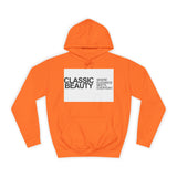 Classic Beauty Unisex College Hoodie - Stylish & Cozy Apparel for Campus Life, Motivational Gift, Everyday Wear, Perfect for Students