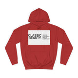 Classic Beauty Unisex College Hoodie - Stylish & Cozy Apparel for Campus Life, Motivational Gift, Everyday Wear, Perfect for Students